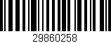 Código de barras (EAN, GTIN, SKU, ISBN): '29860258'