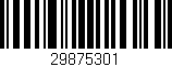 Código de barras (EAN, GTIN, SKU, ISBN): '29875301'