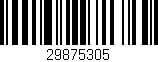 Código de barras (EAN, GTIN, SKU, ISBN): '29875305'