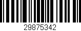 Código de barras (EAN, GTIN, SKU, ISBN): '29875342'