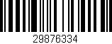 Código de barras (EAN, GTIN, SKU, ISBN): '29876334'