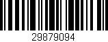 Código de barras (EAN, GTIN, SKU, ISBN): '29879094'