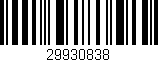 Código de barras (EAN, GTIN, SKU, ISBN): '29930838'