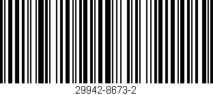 Código de barras (EAN, GTIN, SKU, ISBN): '29942-8673-2'