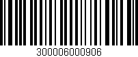 Código de barras (EAN, GTIN, SKU, ISBN): '300006000906'
