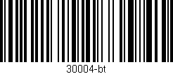 Código de barras (EAN, GTIN, SKU, ISBN): '30004-bt'