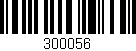Código de barras (EAN, GTIN, SKU, ISBN): '300056'