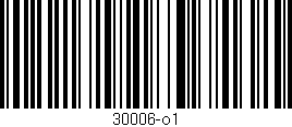 Código de barras (EAN, GTIN, SKU, ISBN): '30006-o1'