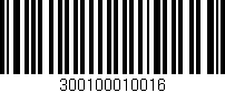 Código de barras (EAN, GTIN, SKU, ISBN): '300100010016'