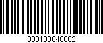 Código de barras (EAN, GTIN, SKU, ISBN): '300100040082'