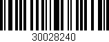 Código de barras (EAN, GTIN, SKU, ISBN): '30028240'