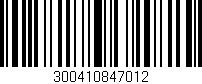 Código de barras (EAN, GTIN, SKU, ISBN): '300410847012'