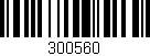 Código de barras (EAN, GTIN, SKU, ISBN): '300560'