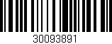 Código de barras (EAN, GTIN, SKU, ISBN): '30093891'