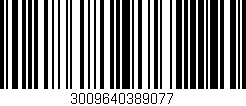 Código de barras (EAN, GTIN, SKU, ISBN): '3009640389077'