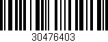 Código de barras (EAN, GTIN, SKU, ISBN): '30476403'