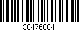 Código de barras (EAN, GTIN, SKU, ISBN): '30476804'