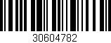 Código de barras (EAN, GTIN, SKU, ISBN): '30604782'