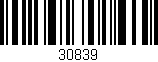 Código de barras (EAN, GTIN, SKU, ISBN): '30839'