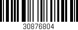 Código de barras (EAN, GTIN, SKU, ISBN): '30876804'