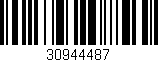 Código de barras (EAN, GTIN, SKU, ISBN): '30944487'