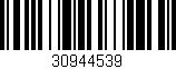 Código de barras (EAN, GTIN, SKU, ISBN): '30944539'
