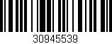 Código de barras (EAN, GTIN, SKU, ISBN): '30945539'