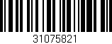 Código de barras (EAN, GTIN, SKU, ISBN): '31075821'