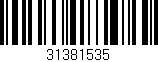 Código de barras (EAN, GTIN, SKU, ISBN): '31381535'
