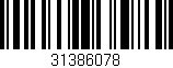 Código de barras (EAN, GTIN, SKU, ISBN): '31386078'