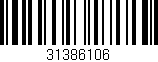 Código de barras (EAN, GTIN, SKU, ISBN): '31386106'