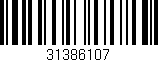 Código de barras (EAN, GTIN, SKU, ISBN): '31386107'