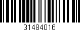 Código de barras (EAN, GTIN, SKU, ISBN): '31484016'