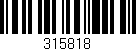 Código de barras (EAN, GTIN, SKU, ISBN): '315818'