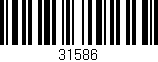 Código de barras (EAN, GTIN, SKU, ISBN): '31586'