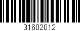 Código de barras (EAN, GTIN, SKU, ISBN): '31602012'