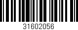 Código de barras (EAN, GTIN, SKU, ISBN): '31602056'