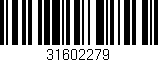 Código de barras (EAN, GTIN, SKU, ISBN): '31602279'