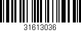 Código de barras (EAN, GTIN, SKU, ISBN): '31613036'