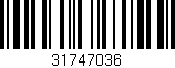 Código de barras (EAN, GTIN, SKU, ISBN): '31747036'