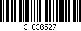 Código de barras (EAN, GTIN, SKU, ISBN): '31836527'