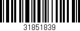 Código de barras (EAN, GTIN, SKU, ISBN): '31851839'