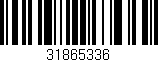 Código de barras (EAN, GTIN, SKU, ISBN): '31865336'