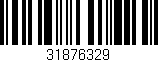 Código de barras (EAN, GTIN, SKU, ISBN): '31876329'