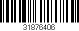 Código de barras (EAN, GTIN, SKU, ISBN): '31876406'