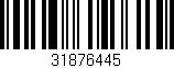 Código de barras (EAN, GTIN, SKU, ISBN): '31876445'