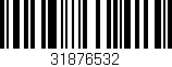 Código de barras (EAN, GTIN, SKU, ISBN): '31876532'