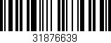 Código de barras (EAN, GTIN, SKU, ISBN): '31876639'