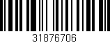 Código de barras (EAN, GTIN, SKU, ISBN): '31876706'