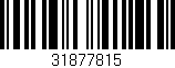 Código de barras (EAN, GTIN, SKU, ISBN): '31877815'